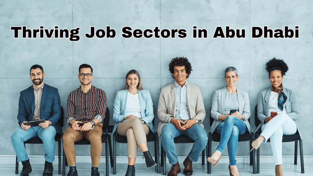 Thriving Job Sectors in Abu Dhabi