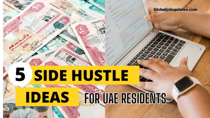 Top Side Hustle Ideas for UAE Residents in 2024