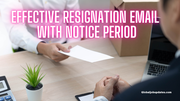 Effective Resignation Email with Notice Period