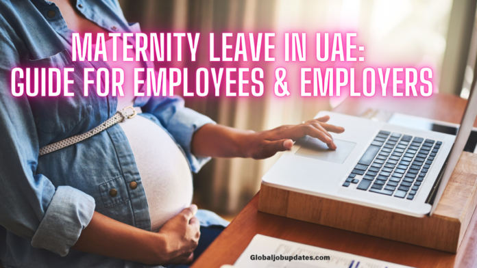 Maternity Leave in UAE: Guide for Employees & Employers