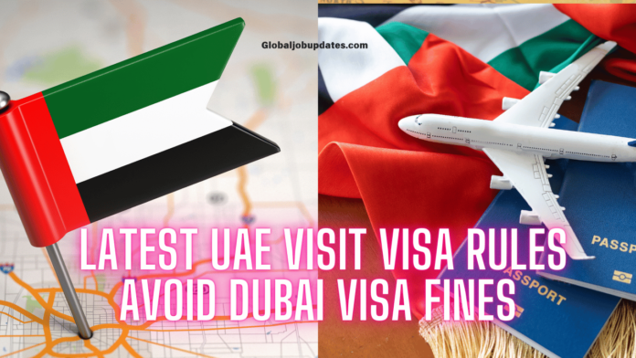  Latest UAE Visit Visa Rules: Avoid Dubai Visa Fines