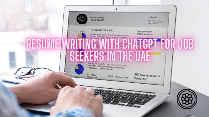 Resume writing with ChatGPT for job seekers in the UAE